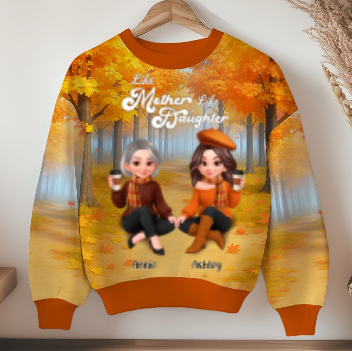 Fall Season Like Mother Like Daughters Sitting Personalized 3D Sweatshirt