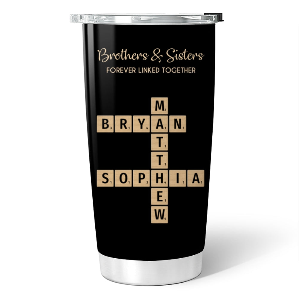 Brothers & Sisters Forever Linked Together Crossword Puzzle Art Personalized Tumbler, Gift For Brothers, Sisters, Siblings, Family