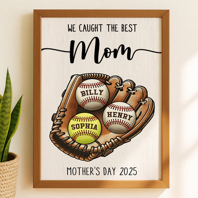 We Caught The Best Mom Baseball, Softball Personalized Poster, Custom Kid's Name, Gift For Mom, Gift For Wife