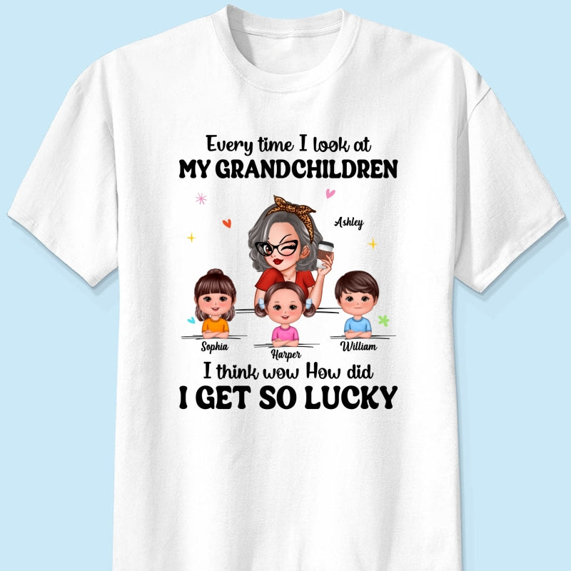 Wow How Did I Get So Lucky Personalized Shirt, Gift For Grandma