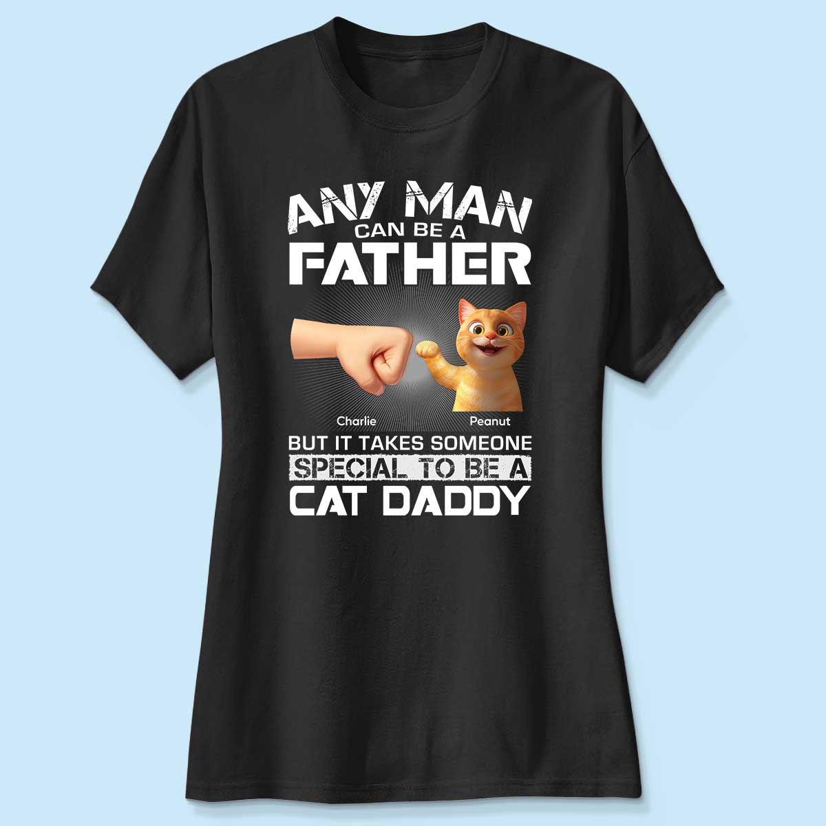 It Takes Someone Special to be a Cat Daddy Personalized Shirt, Gift for Cat Dads