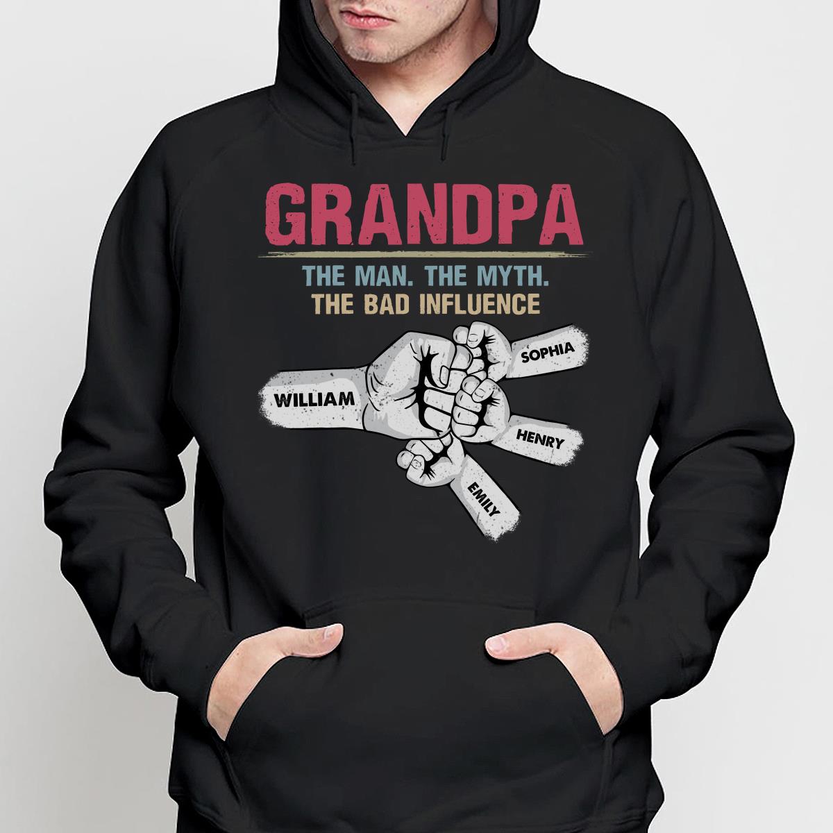 Grandpa Papa The Man The Myth The Bad Influence Fist Bump Personalized Shirt
