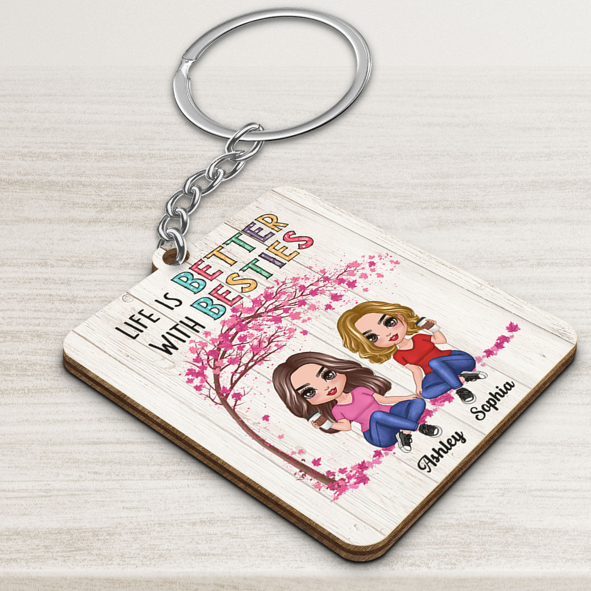 Colorful Pattern Life Is Better With Besties Sisters Personalized Wooden Keychain