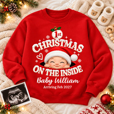 1st Christmas On The Inside Baby - Personalized Shirt - Christmas Pregnancy Announcement Gift For Mom To Be, Expecting Mom