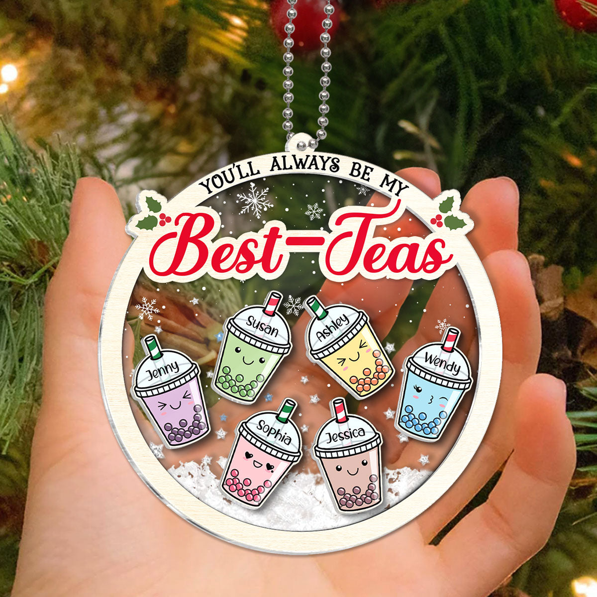 You'll Always Be My Best-Tea Personalized Shaker Ornament, Christmas Gifts For Besties, Sisters, Bubble Tea Lovers