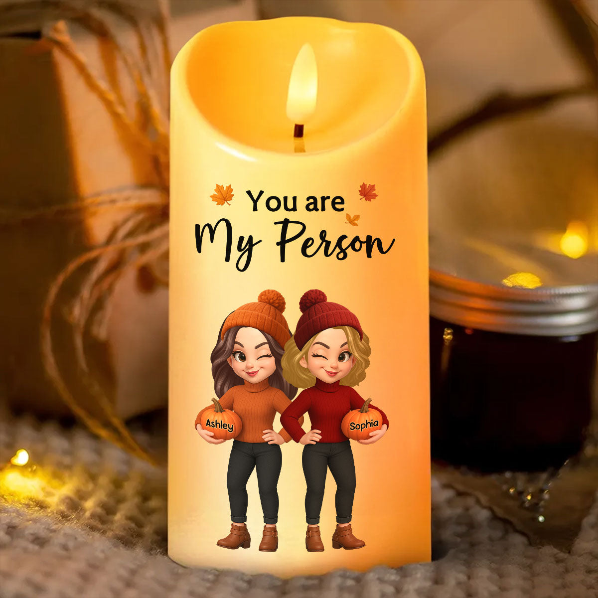 You're My Person Fall Season Besties Sisters Personalized LED Candle