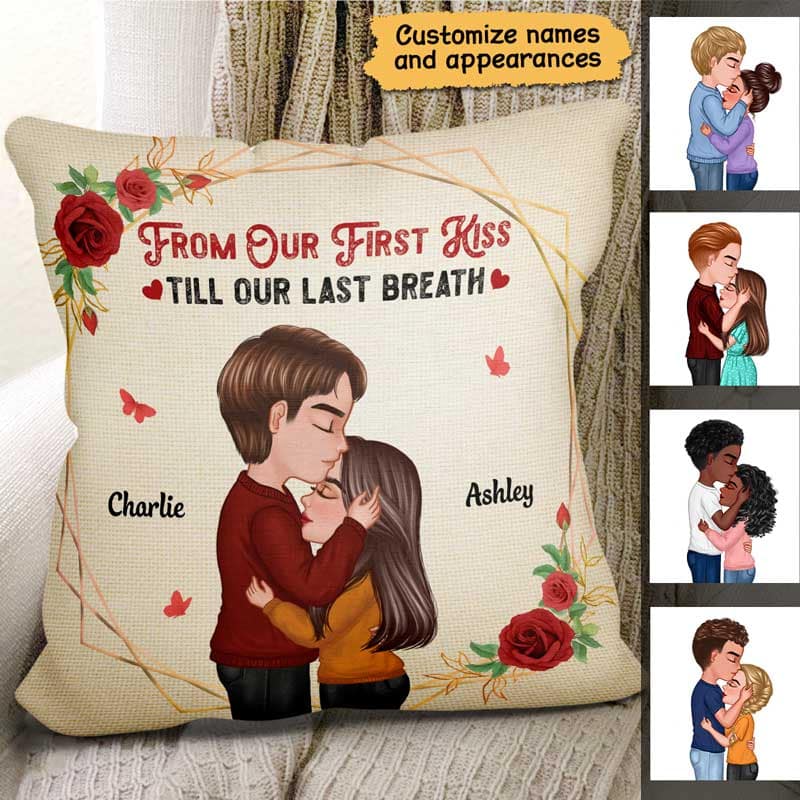From First Kiss Till Last Breath Kissing Couple Personalized Pillow