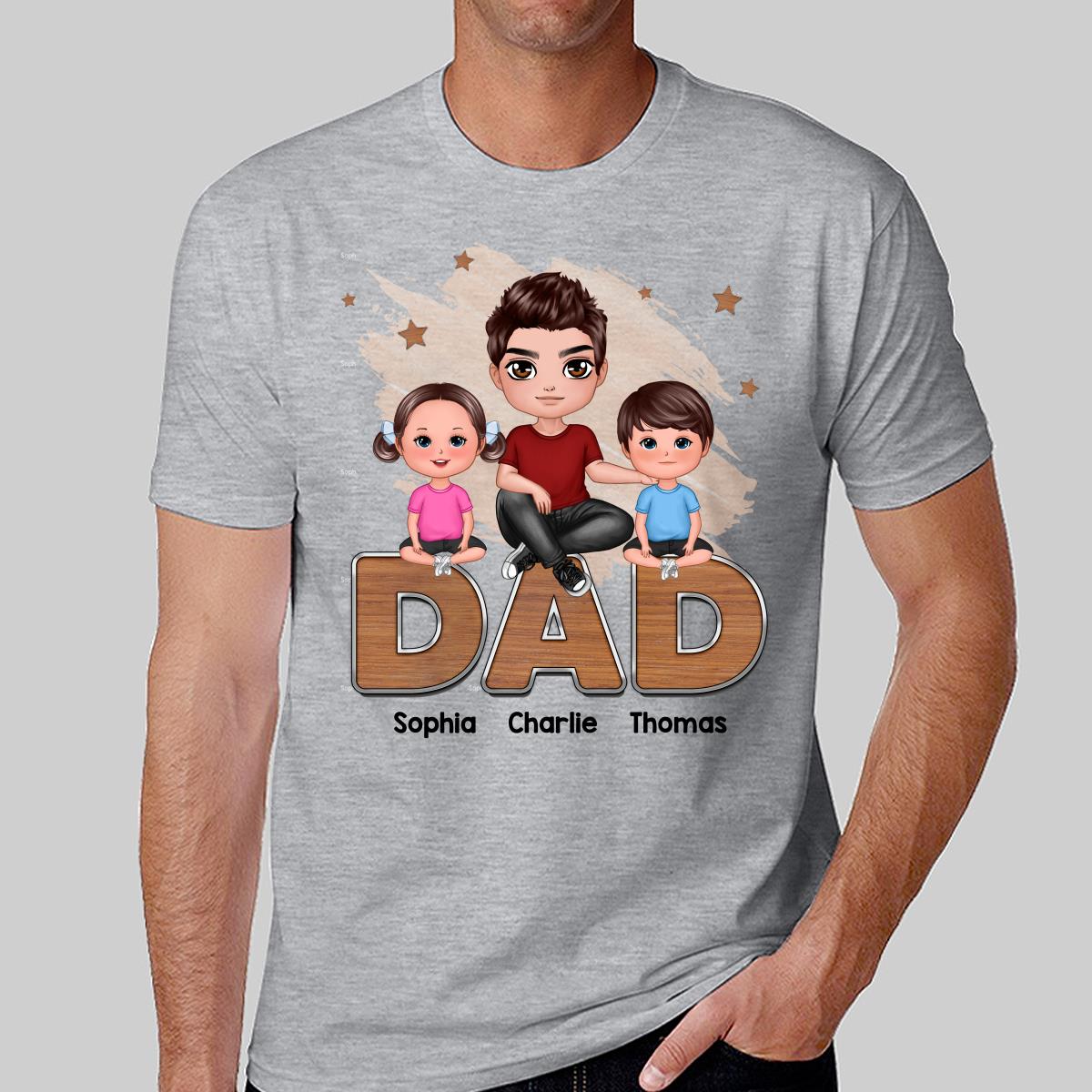 Doll Dads And Kids Sitting On Words Personalized Shirt