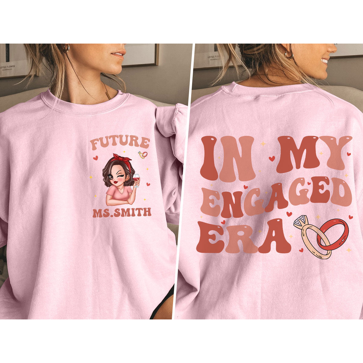 In My Engaged Era Pretty Girl Personalized Double Sided Sweatshirt,  Gift, Engagement Gift For Her, Gift For The Bride-To-Be