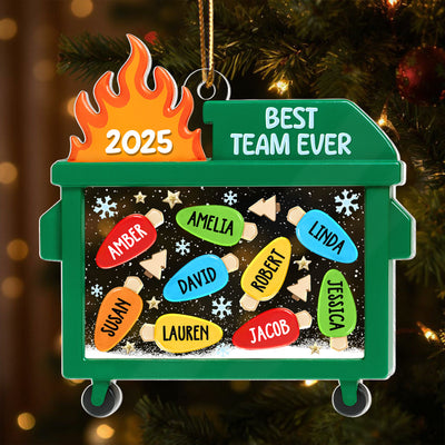 Dumpster Fire Best Team Ever - Personalized Acrylic Ornament - Funny Christmas Gift, White Elephant Gift for Coworkers