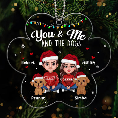 Couple You & Me And The Dogs Paw Shape Christmas Personalized Acrylic Ornament