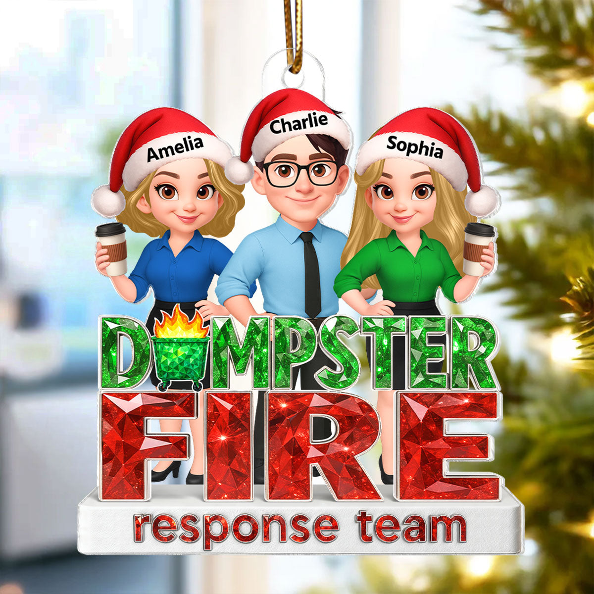 Dumpster Fire Response Team 3D Crystal Effect - Personalized Acrylic Ornament - Funny Holiday Christmas Gift for Coworkers