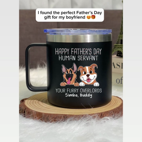 Happy Father's Mother's Day Dog Human Servant Personalized Stainless Steel Tumbler With Handle, Gift For Dog Lovers