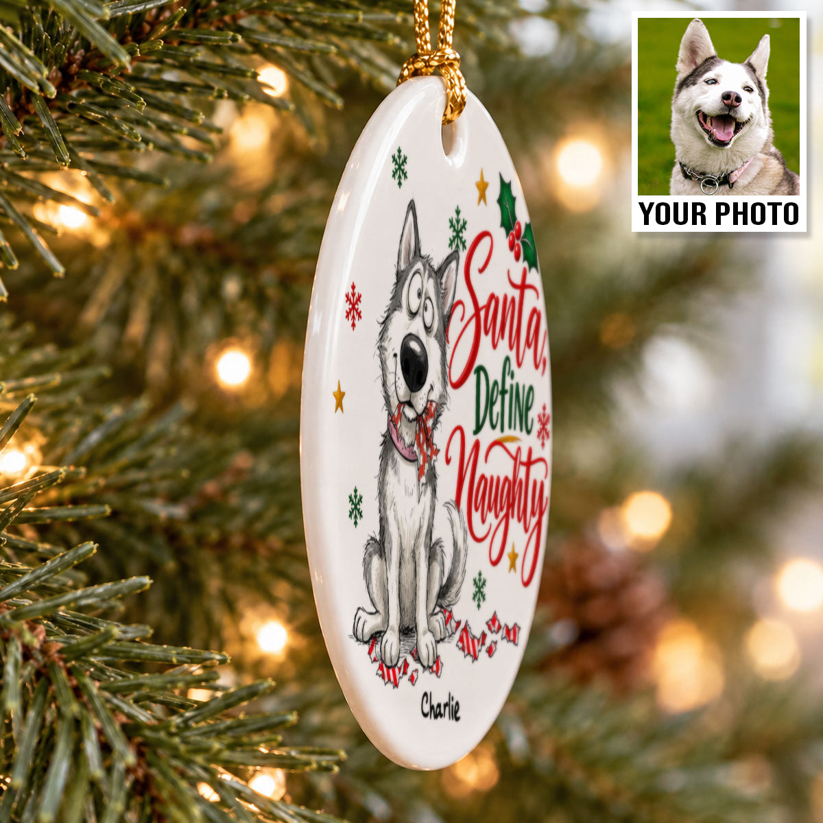 Dear Santa Define Naughty Guilty Dog Portrait From Your Dog Photo - Personalized Ceramic Ornament - Funny Christmas Tree Decor For Dog Lovers