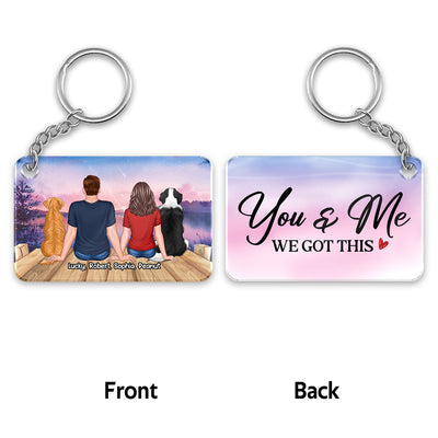 You & Me We Got This Back View Couple Sitting With Dog Cat Personalized Acrylic Keychain
