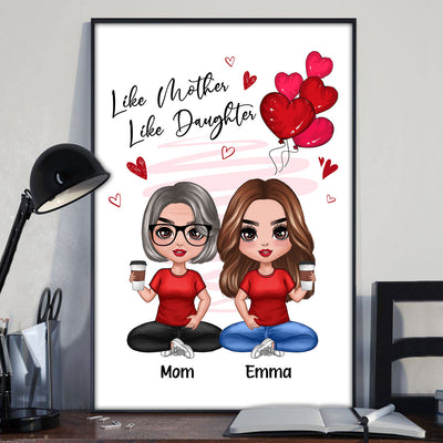 Red Hearts Like Mother Like Daughters Doll Mom And Daughters Sitting Gift For Mom Daughters Personalized Vertical Poster