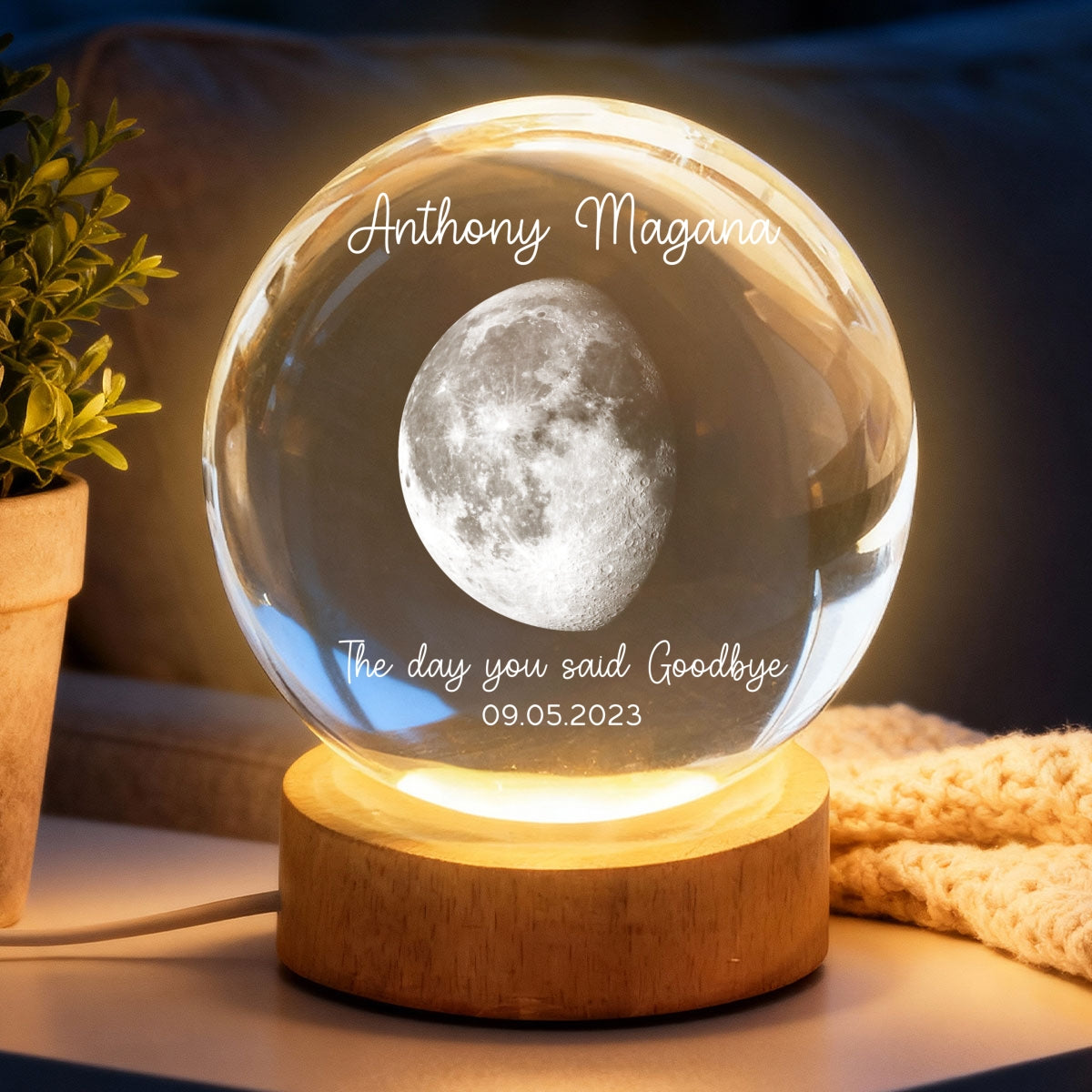The Day You Said Goodbye Custom Moon Phase - Personalized Crystal Ball LED Night Light - Memorial Remembrance Keepsake