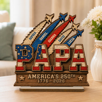 Dad Grandpa Nation Flag American 250th Anniversary - Personalized Wooden Plaque - Father's Day Gift For Dad, Grandpa