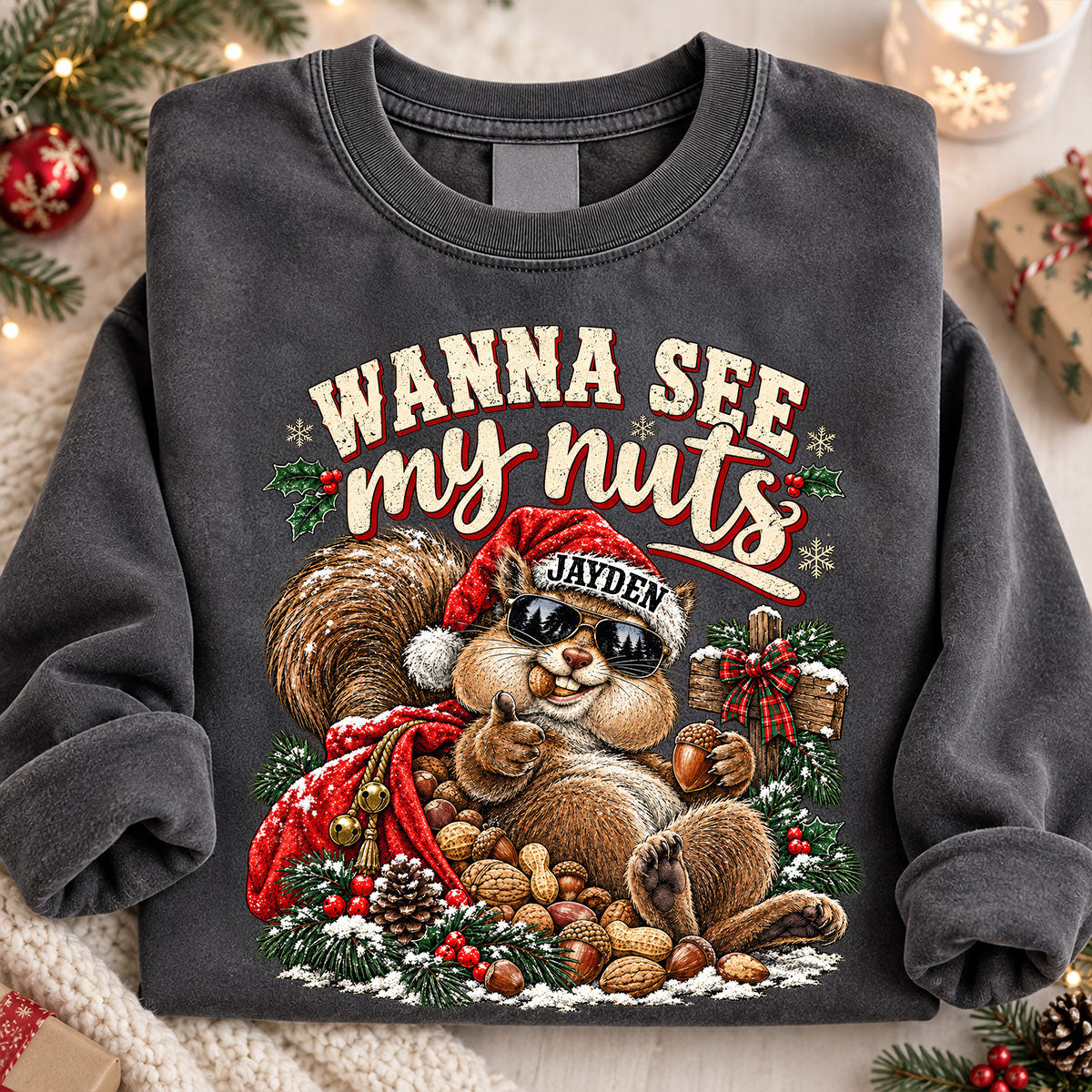 Wanna See My Nuts Funny Christmas Theme - Personalized Shirt - Funny Christmas Gift For Him, Adult Humor, Ugly Christmas Sweater