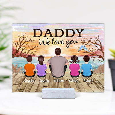 Lake View Dad Grandpa We Love You Back View Dad And Kids Dogs Cats Sitting Personalized Acrylic Plaque