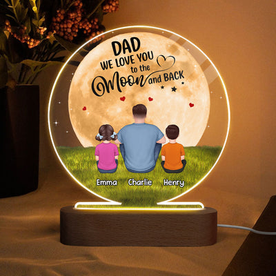 Dad We Love You To The Moon And Back Back View Man Sitting With Kids Dogs Cats Personalized Circle Acrylic Plaque LED Night Light