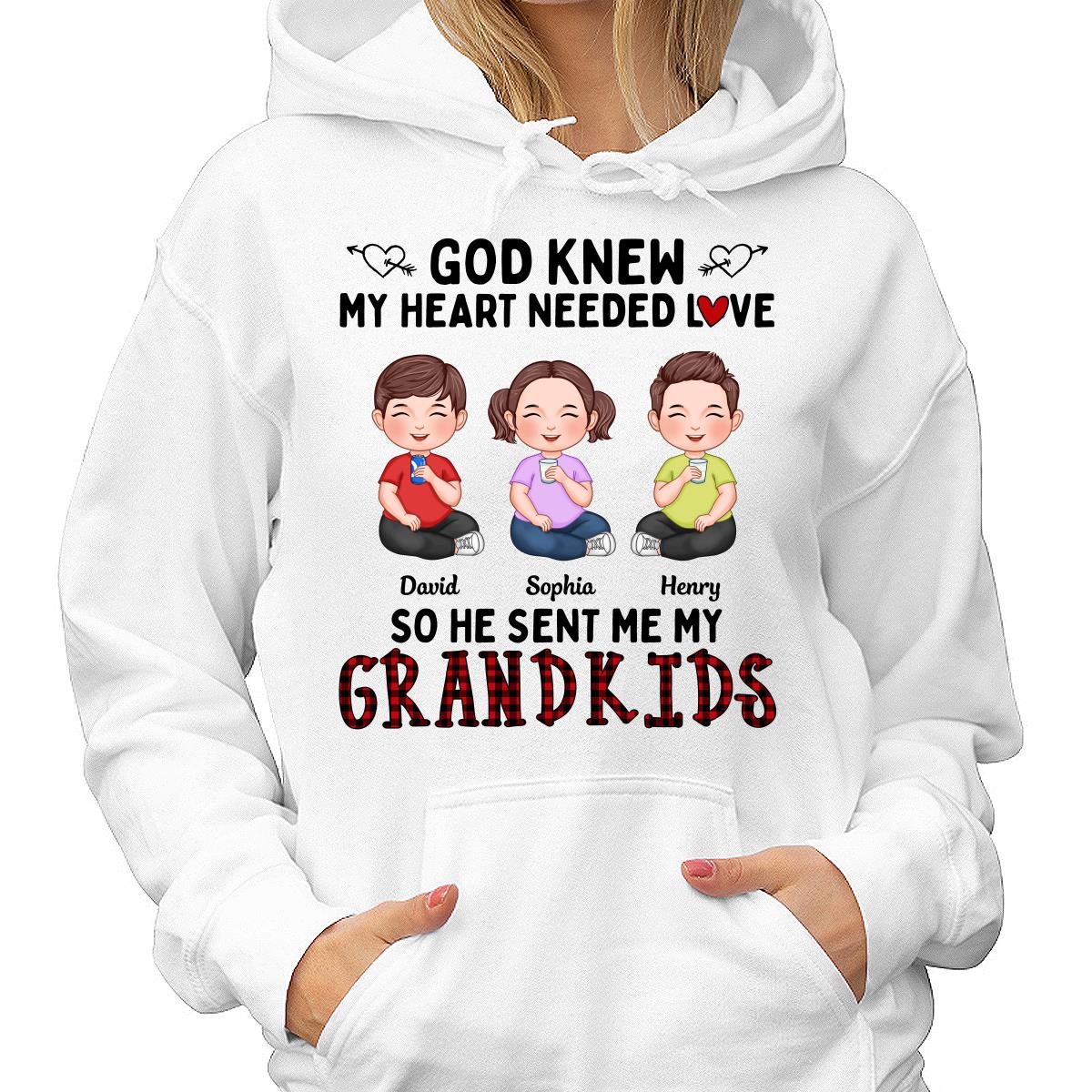 God Knew My Heart Needed Love Cute Grandkids Sitting Personalized Shirt