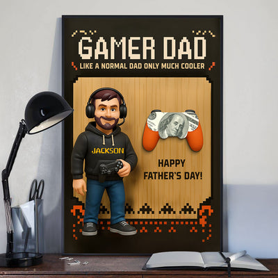 Gamer Dad Cooler Happy Father's Day Money Gift Personalized Poster, Gift for Dad, Gift for Husband