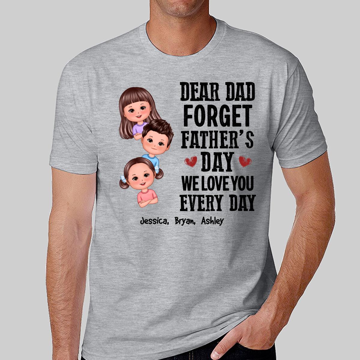 Cute Doll Kids Forget Father‘s Day Personalized Shirt