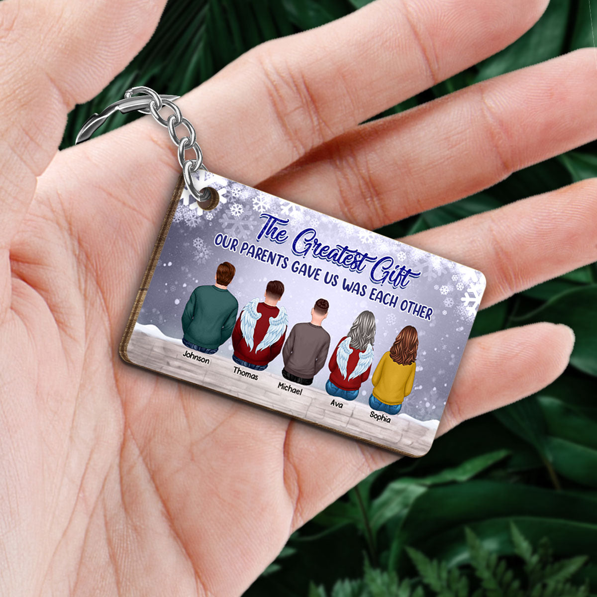 The Greatest Gift Our Parents Gave Us Siblings Sisters Brothers Personalized Wooden Keychain