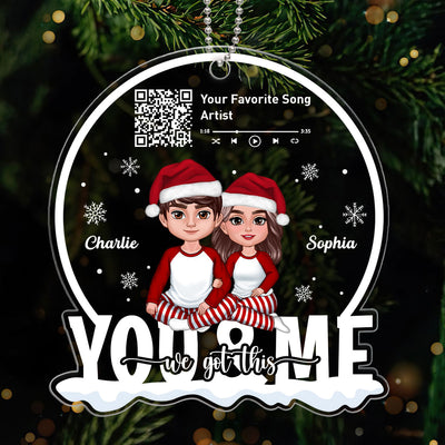 You And Me We Got This Custom Song Scannable QR Code Personalized Couple Acrylic Ornament