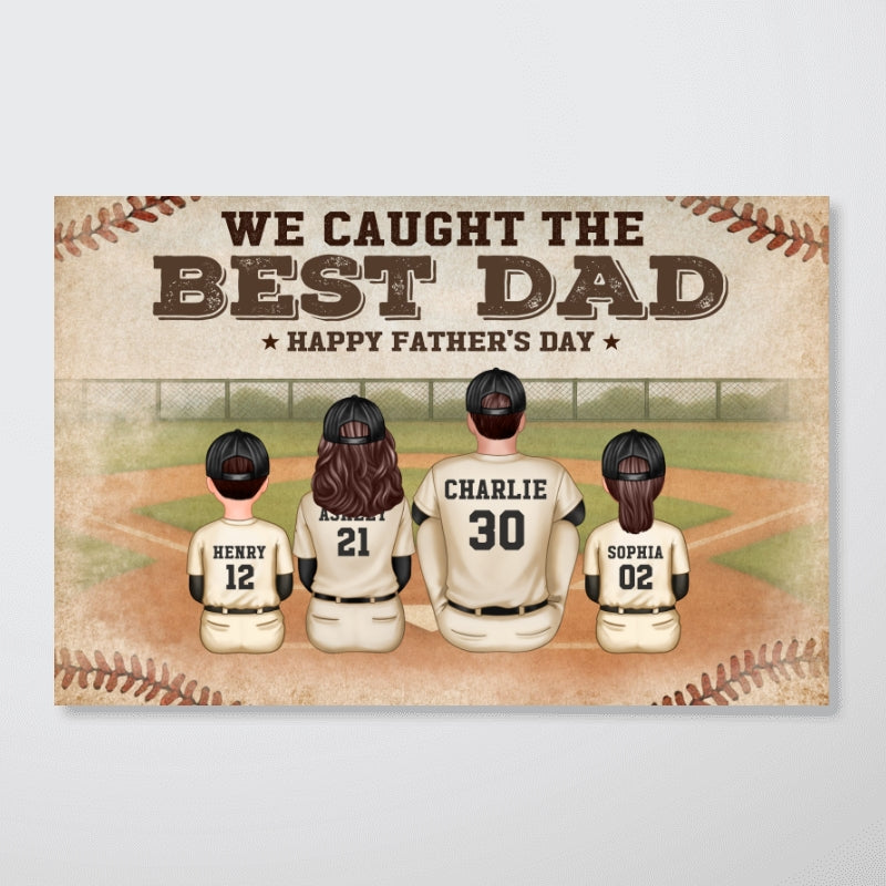 Retro Vintage Baseball Family We Caught The Best Dad Personalized Poster, Unique 2025 Father's Day Gift For Dad