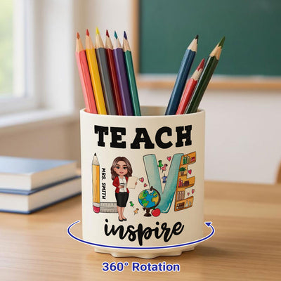 Teach Love Inspire Doll Teacher Pattern Personalized Rotating Pen Holder, Back To School Gift, Teacher Appriciation Gift