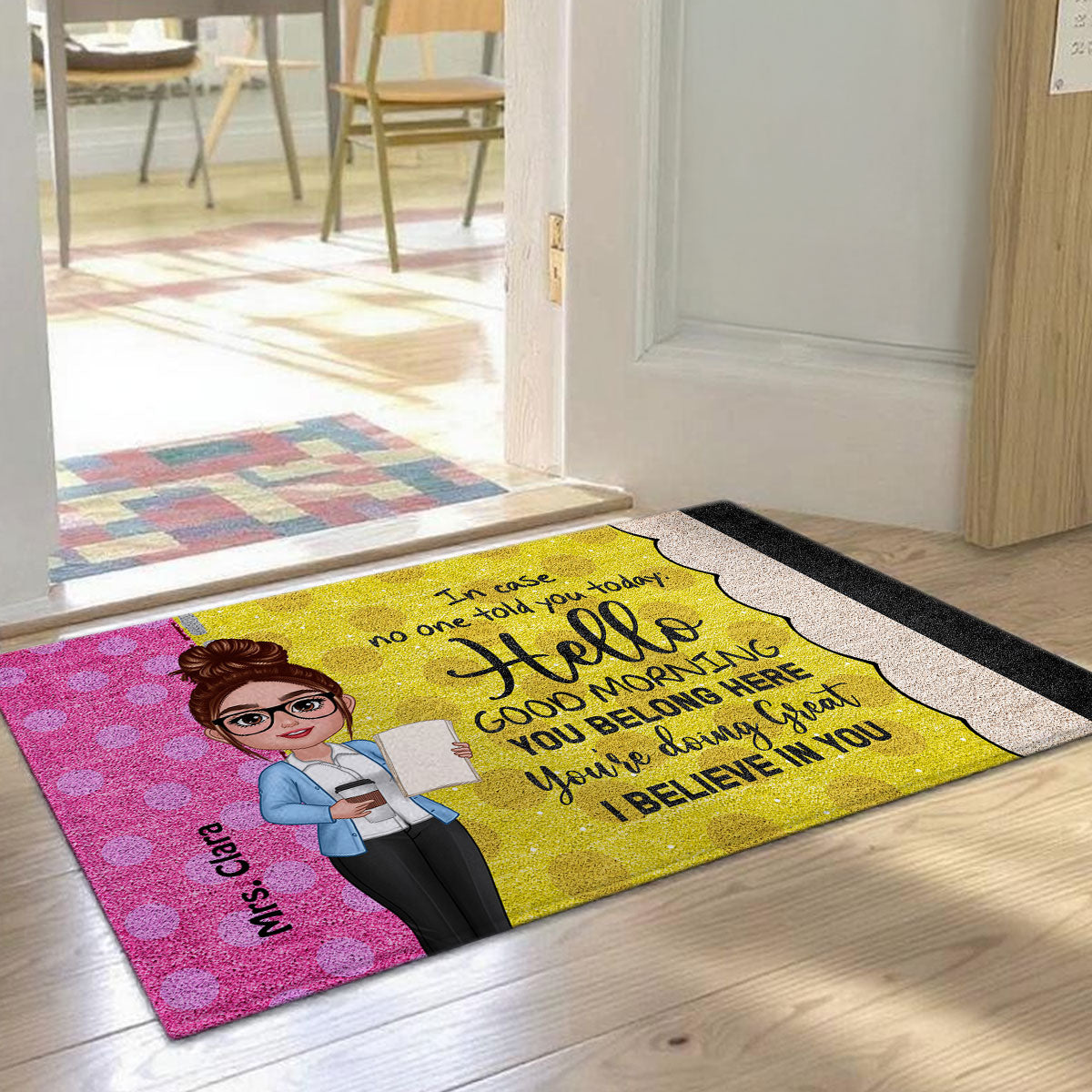 In Case No One Told You Hello I Believe In You Pencil Theme Personalized Doormat, Classroom Decorations For Teacher