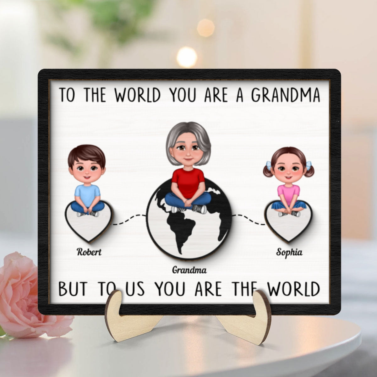 Grandma Mom You're The World Personalized 2-layer Wooden Plaque, Gift For Mom, For Grandma