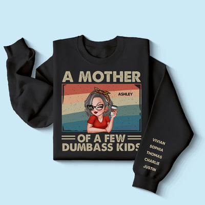 Proud Mother Of A Few Kids Personalized Sleeve Printed Sweatshirt