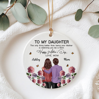 To My Daughter From Mom Happy Mother's Day Birth Flower Personalized Ceramic Ornament, Gift For Daughter | Made In The USA