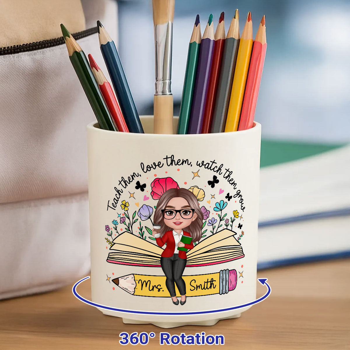 Teacher Teach Them Love Them Watch Them Grow Wildflowers Personalized Rotating Pen Holder