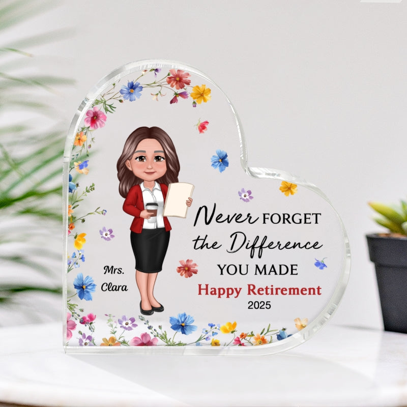 Never Forget The Difference You've Made, Personalized Heart Acrylic Plaque for Teacher, Retirement Gift for Teacher, Teacher Appreciation