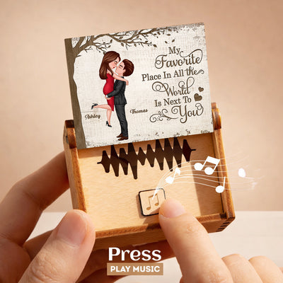 My Favorite Place is Next to You - Personalized Wooden Music Box - Heartfelt Valentine's Day Gift for Her, for Him