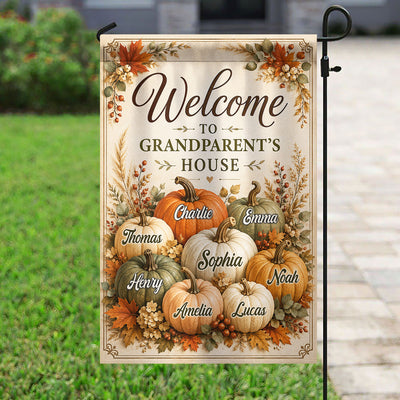 Welcome To Grandparent's House Fall Pumpkin - Personalized Garden Flag - Fall Season Decor Gift, Gift For Grandma, Grandpa
