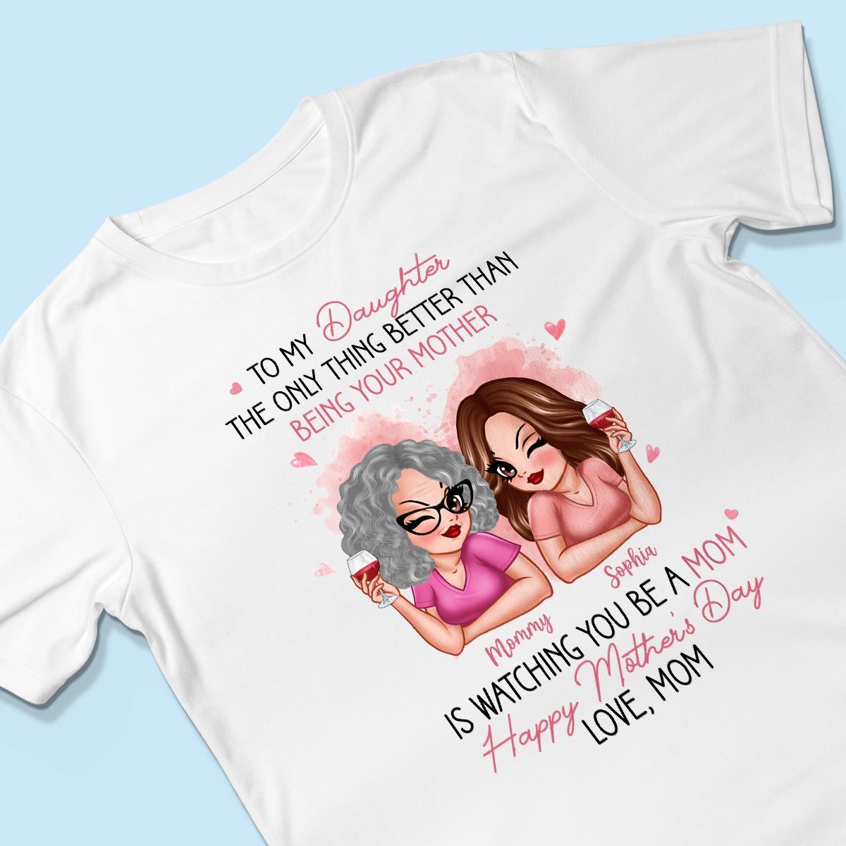 Pink Tone To My Daughter From Mom Happy Mother's Day Personalized Shirt, Gift For Daughter