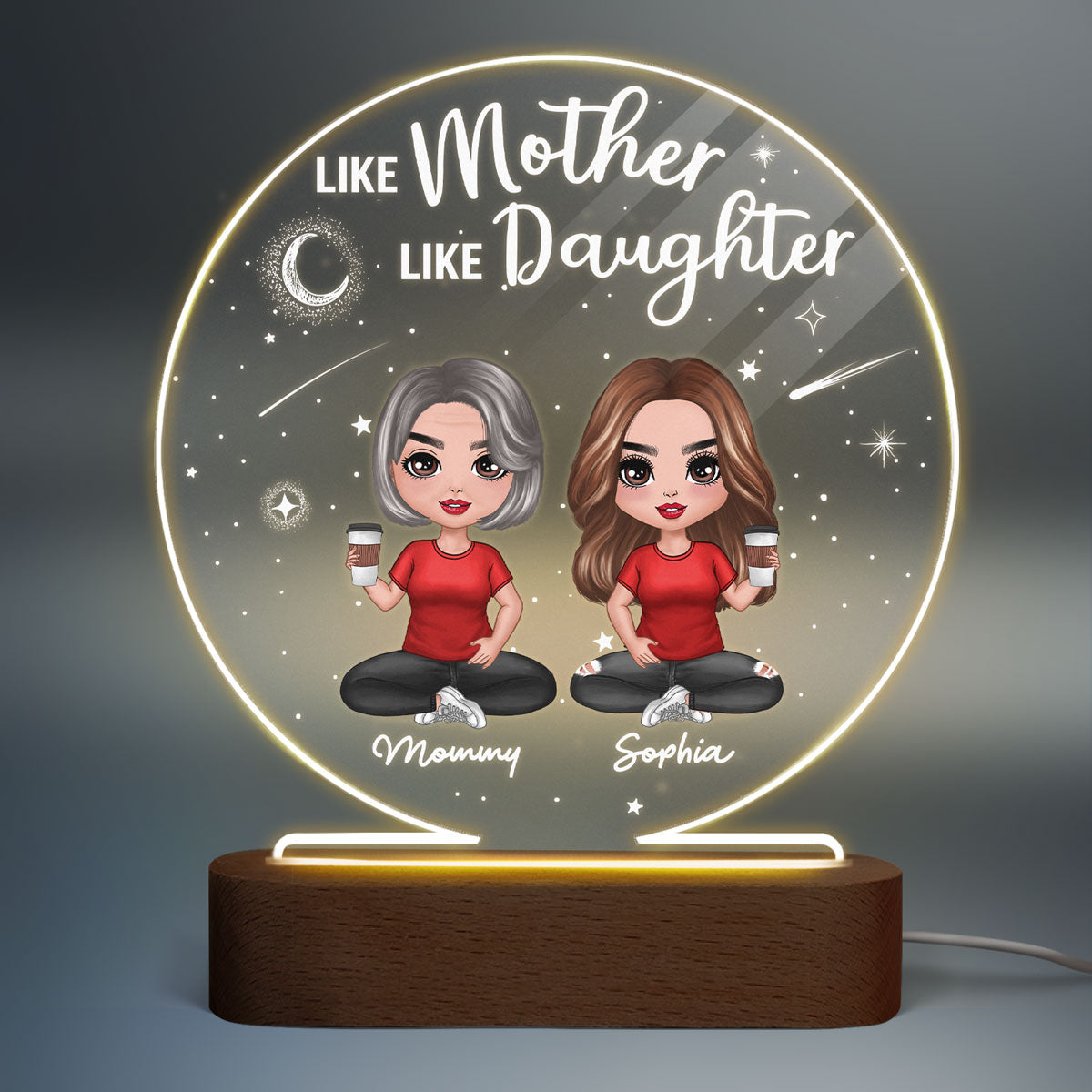 Galaxy Doll Women Like Mother Like Daughters Personalized Circle Acrylic Plaque LED Night Light