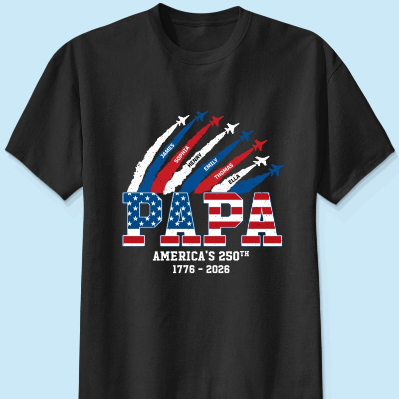 Proud Dad Grandpa Nation Flag American 250th Anniversary - Personalized Shirt - Gift For Dad, Grandpa