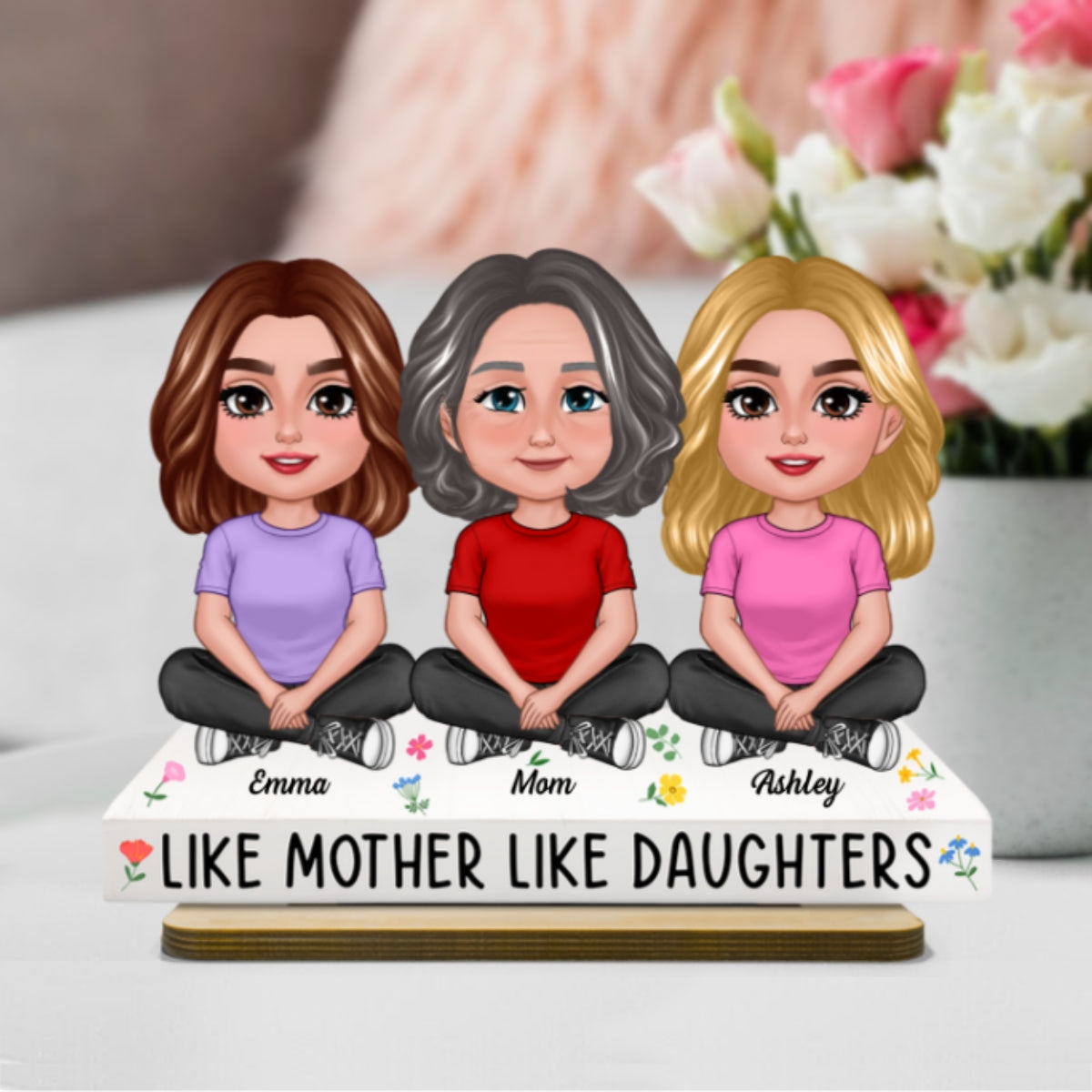 Like Mother Like Daughter Personalized 2-Layer Standing Wooden Plaque, Heartfelt Gift For Mother, For Daughter