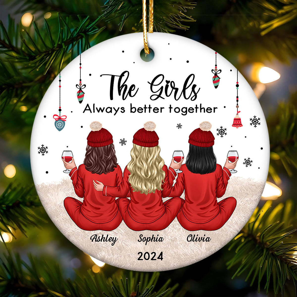Besties Celebrating Christmas The Girls Always Better Together Personalized Ceramic Ornament, Christmas Gift For Ceramic Ornament