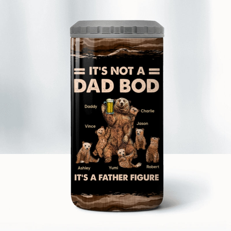 Bears It‘s Not A Dad Bod It’s A Father Figure Gift For Dad Personalized Can Cooler