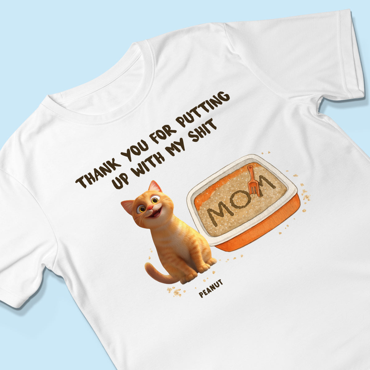 Thank You for Putting up with My Shit Personalized Shirt, Funny Gift for Cat Moms