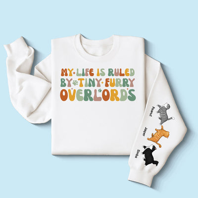 My Life Is Ruled By Tiny Furry Overlords Cat Mom Personalized Sleeve Printed Sweatshirt