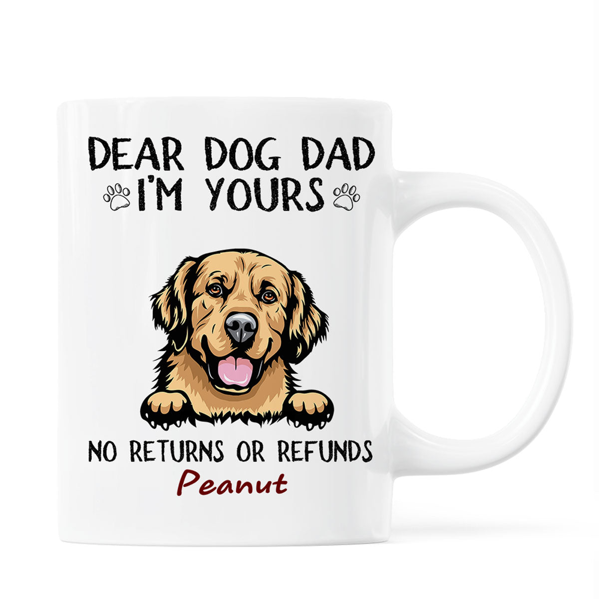 Dear Dog Dad Mom We‘re Yours Peeking Dogs Personalized Mug
