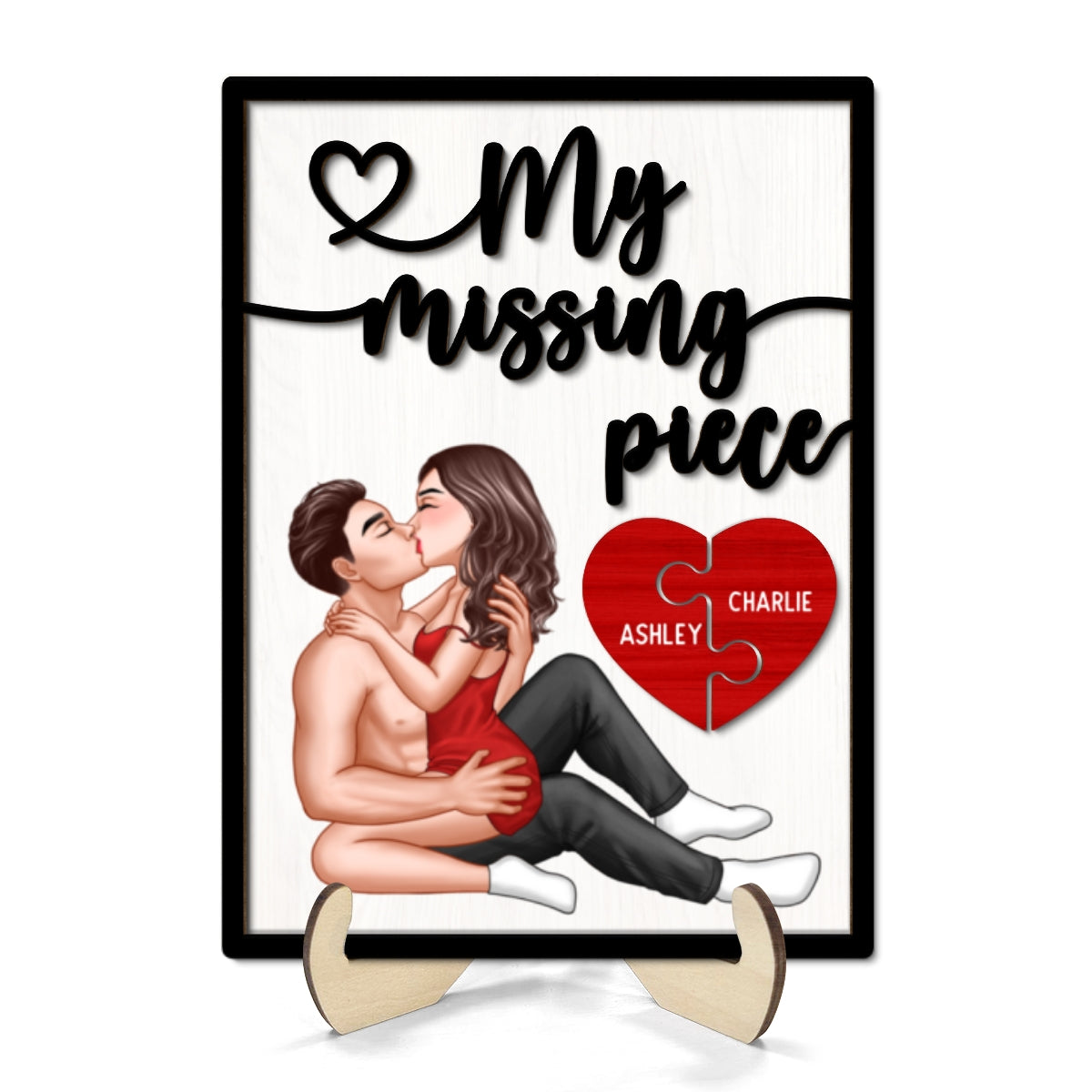 My Missing Piece Sexy Couple Kissing Valentine‘s Day Gift For Her Gift For Him Personalized 2-Layer Wooden Plaque